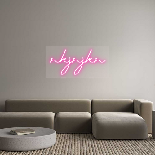 Custom Neon: nkjnjkn